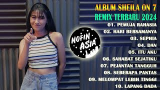 Full Album Sheila on 7 Nofin Asia Remix | Pemuja Rahasia - Sephia - Pejantan Tangguh Remix Terbaru