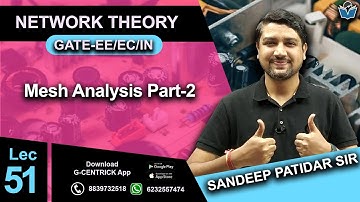 Lec 51 Mesh Analysis Part-2 || Network Theory