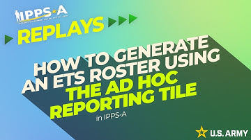 Generate an ETS Roster Using the Ad Hoc Reporting Tile