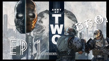 Army of Two - Ep.1 - Let