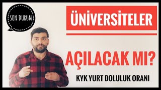 Son Durum Üni̇versi̇teler Ne Zaman Açilacak? Kyk Yurt Doluluk Orani
