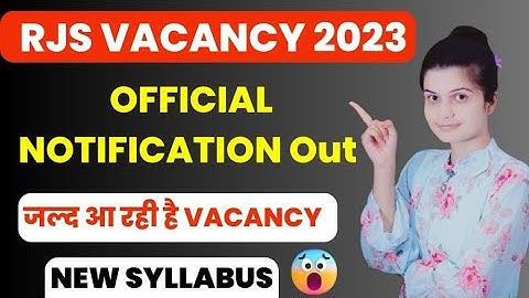 RJS Vacancy 2023 Official Notification Out | जल्द Vacancy आ रही है ? New Syllabus आ गया