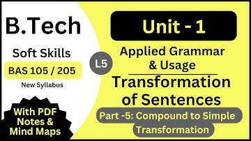 Transformation Of Sentences Part - 5 | Soft Skills | B.Tech 1st Yr | AKTU New Syllabus | BAS 105/205