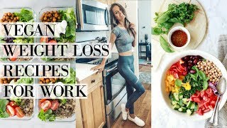 3 VEGAN WEIGHT LOSS RECIPES FOR WORK LUNCHES! // oilfree, glutenfree