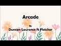 Duncan laurence ft fletcher  arcade lyrics