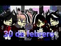 30 de febrero//gacha life