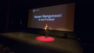 AI And Football | Ayaan Nangunoori | TEDxRoyal Tunbridge Wells Youth