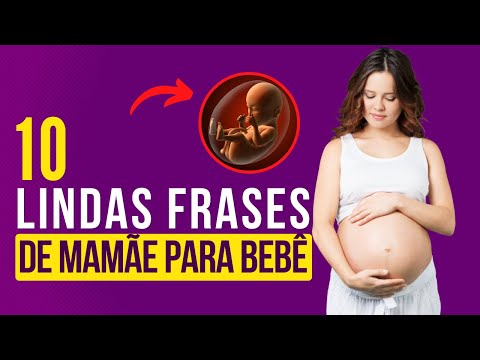 😍10 FRASES LINDAS DE AMOR DE MAMÃE PARA BEBÊ NA BARRIGA | EXPRESSE O SEU AMOR DE MÃE