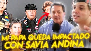 Miniatura de vídeo de "MI PAPA QUEDA IMPACTADO CON SAVIA ANDINA 😱"