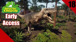 Tyrannosaurus Tour! | Prehistoric Kingdom Early Access Playthrough Part 18