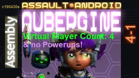 Assault Android Cactus: (no-Powerups) Aubergine vs. (VPC4) Assembly S+