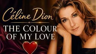 Céline Dion – The Colour of My Love ❤️| Pure Romance in Every