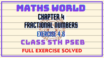 |CLASS 5th|MATHSWORLD|PSEB|CHAPTER  4 EXERCISE 4.6 [FULL]