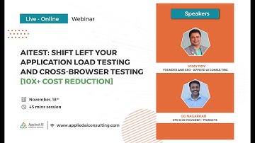 AITest: Shift left your Application Load testing and cross-browser testing [10x+ cost reduction]