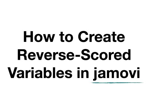 How to Create Reverse-Scored Variables in jamovi