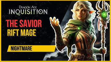 THE MOST FUN MAGE BUILD IN DRAGON AGE INQUISITION | RIFT MAGE | NIGHTMARE