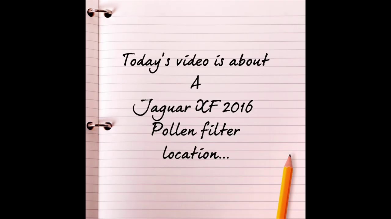 Jaguar XF 2016 pollen filter location YouTube