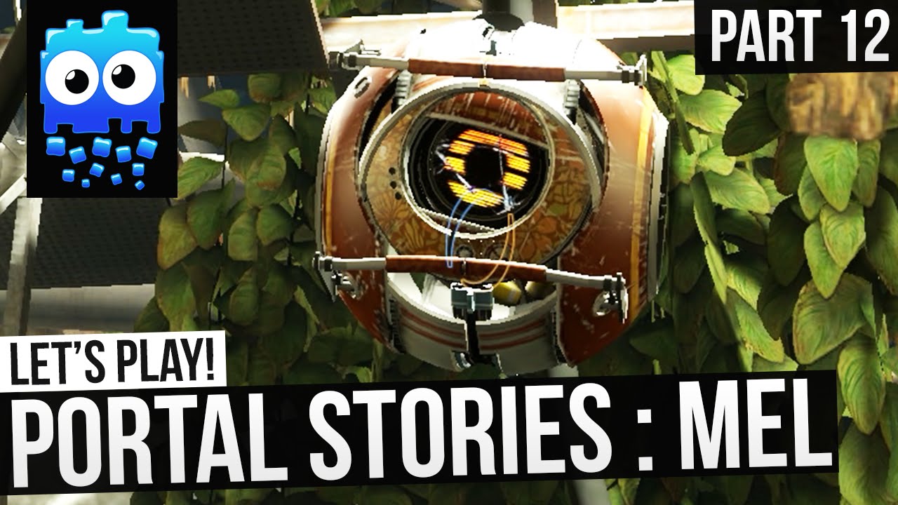 Let's Play! - Portal Stories: MEL - Part 12 - Uber Brain Farts!