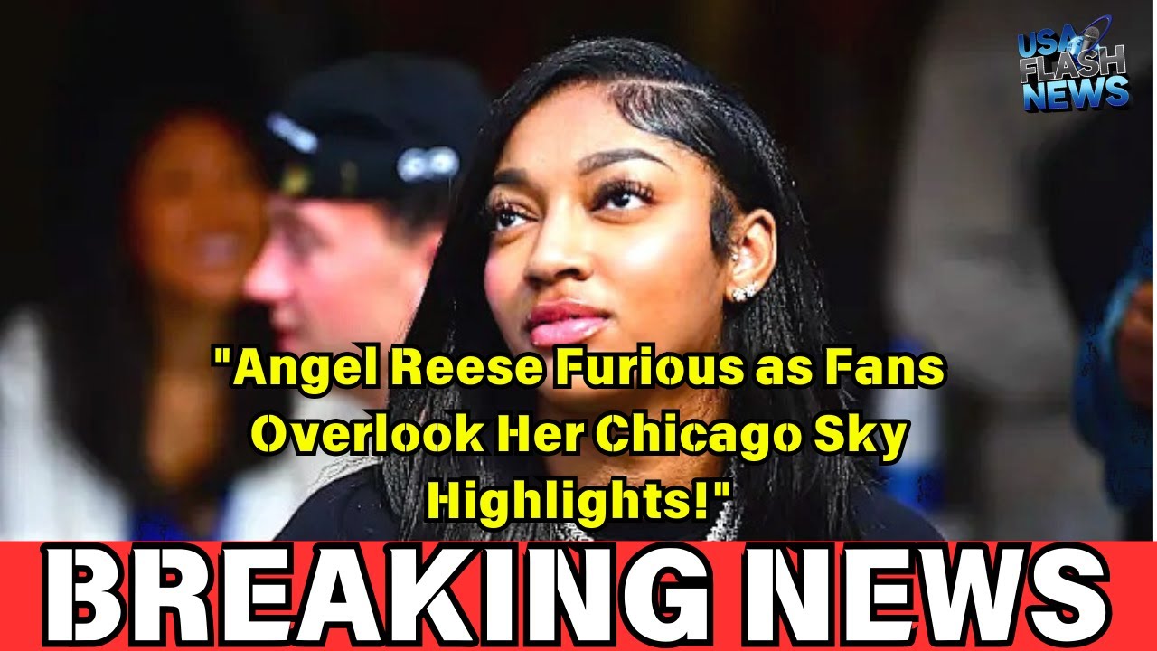 "Angel Reese Furious as Fans Overlook Her Chicago Sky Highlights