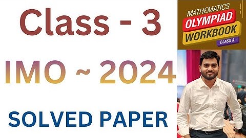IMO International  Mathematics Olympiad | Class - 3 | SOLVED PAPER | IMO - 2024  | By - Sudhir Sir