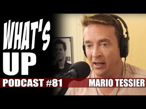 What's Up Podcast #81 Mario Tessier