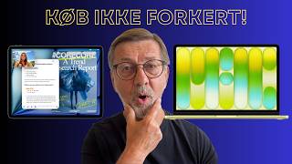 iPad Air eller MacBook Neo - mange vælger forkert!