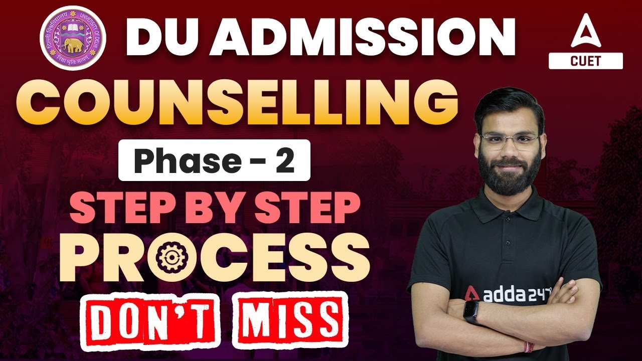 Delhi University Counseling Phase 2🔥 | Step by Step Process | Don't ...