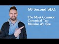 The Most Common Canonical Tag Mistake In SEO