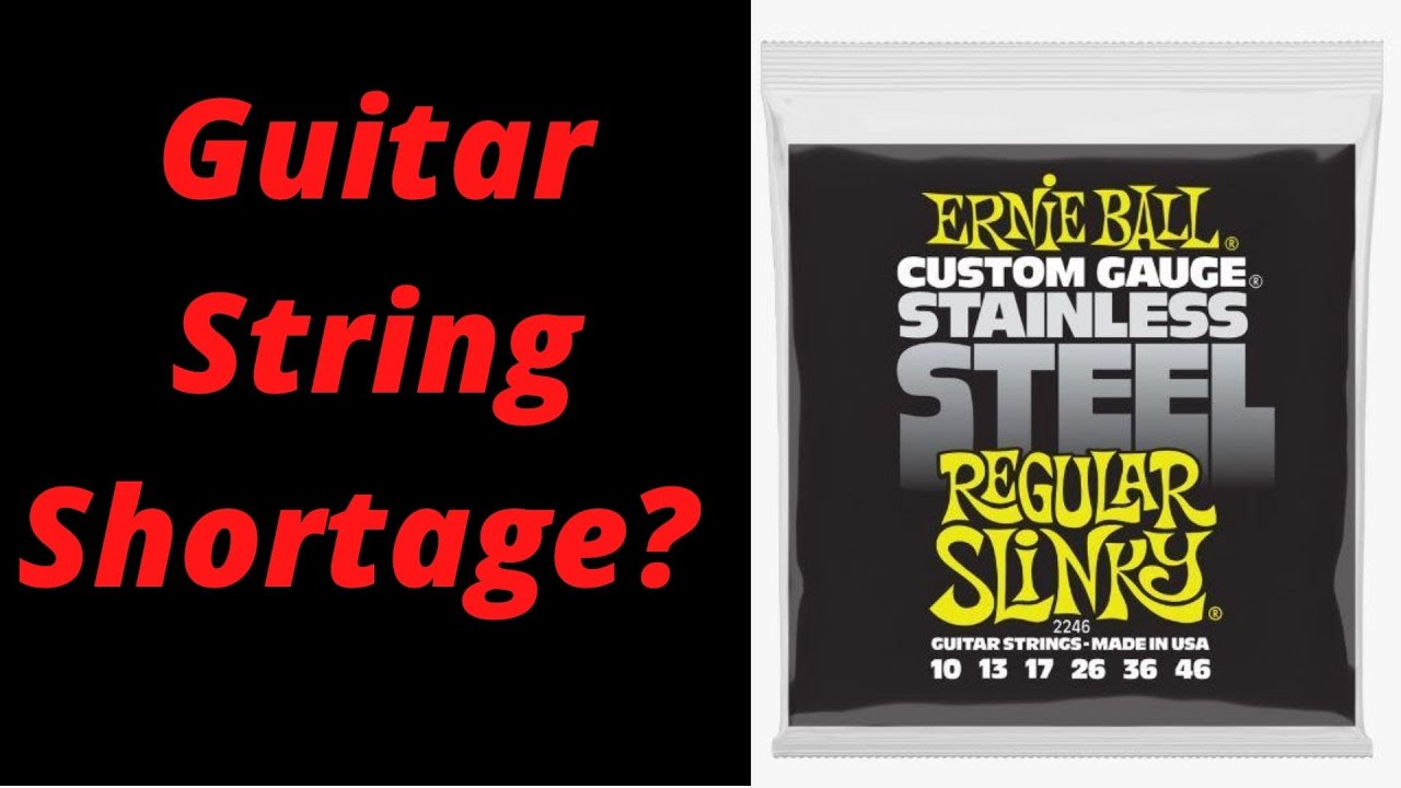 Guitar String Shortage? YouTube
