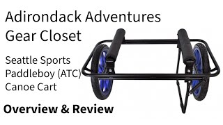 Seattle Sports Paddleboy (ATC) Canoe Cart - Overview & Review - Adirondack Adventures Gear Closet 4K