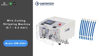 EASTONTECH EW-02 Touch Screen Wire Cutting&Stripping Machine (0.1-4.5mm²)