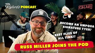 Umpqua Flies with Russ Miller and Carp Tips with Max Erickson  | TWIFF - Flylords Podcast