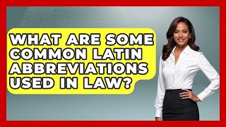 What Are Some Common Latin Abbreviations Used In Law? - Law School Prep Hub