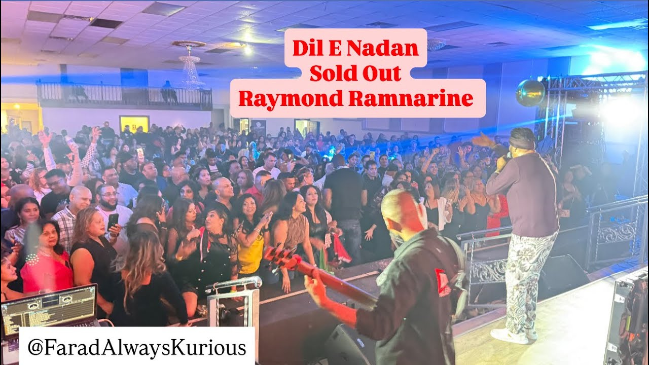 Dil-E-Nadan The Show Stopper vs The Music Boss Raymond Ramnarine Sold Out!!