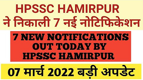 hpssc 7 new notifications out today|| new updates for various post codes|| hpssc new updates today||