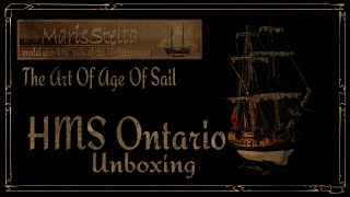 HMS Ontario Unboxing