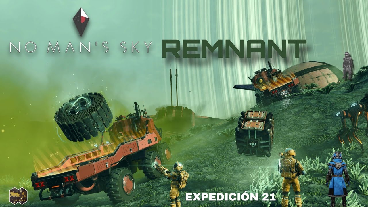 NO MAN'S SKY EXPEDICIÓN 21: REMNANT ||  EP1