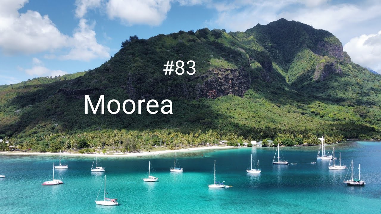 Jadranje potovanje okoli sveta - Moorea #83