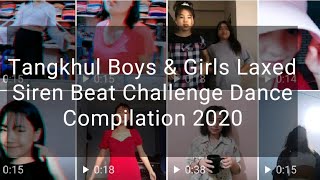 Tangkhul Boys \& Girls-Laxed Siren Beat Challenge Dance Compilation 2020 | Laxed siren beat Tiktok |