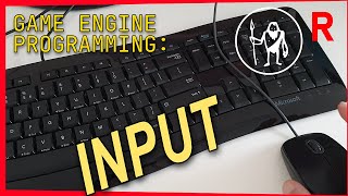 Game Engine Programming 055.1 - Basic input handling | C++ Game Engine