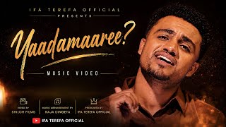 Ifa Terefa - Yaadamaaree Official Music Video