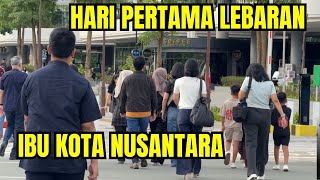 IKN hari pertama Lebaran begini suasananya | Kabar IKN bareng Dian Rana #Dianrana 
