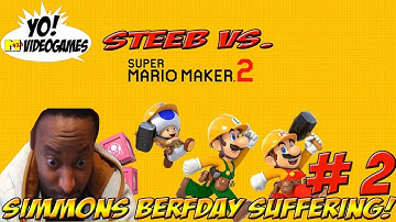 Super Mario Maker 2! Steeb vs. Game Part 2 - YoVideogames