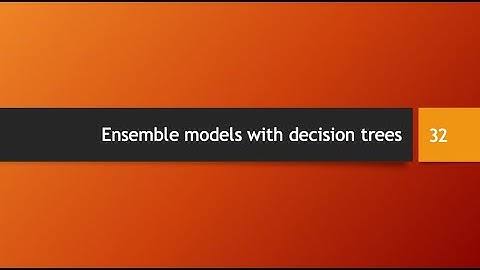 Ensemble models with decision trees: bagging, random forests, extra trees, boosted trees