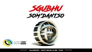 Tallarsetee - Isghubu Som'Dansto [Feat. Entity MusiQ, Lil Mo & Tsivo]