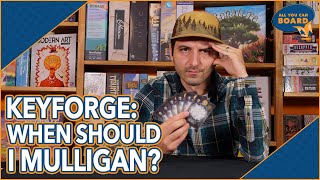 When to Mulligan | KeyForge | With 4 Deck Examples