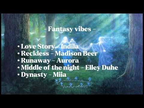 Fantasy Vibes Ll Playlist Fantasy Ll Top Song Fantasy Vibes