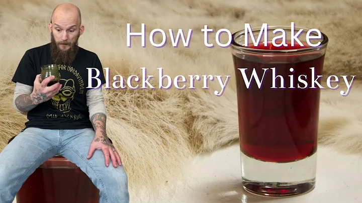 How to make Blackberry Whiskey
