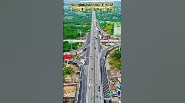 Nút giao cao tốc TpHCM - Long Thành & Vành Đai 3.