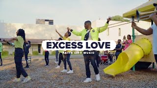 Faith City Music: Excess Love